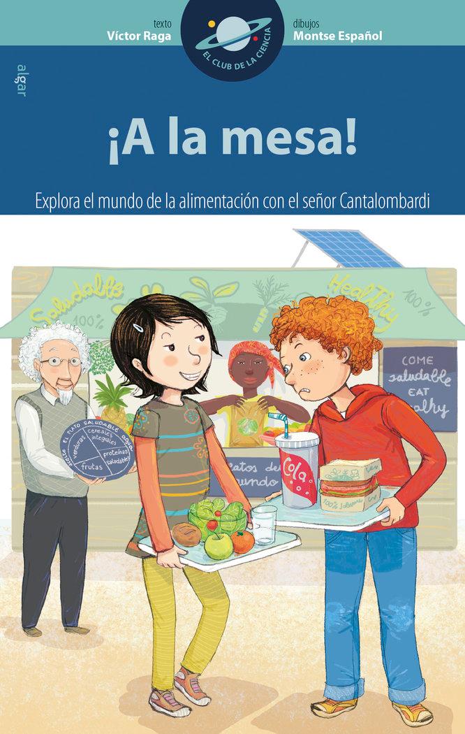 Vorderes Coverbild ¡A la mesa! : explora el mundo de la alimentación con el señor Cantalombardi