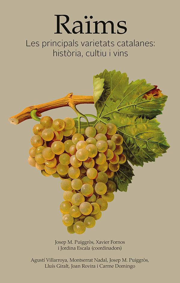 Vorderes Coverbild Raïms : Les principals varietats catalanes: Història, cultiu i vins