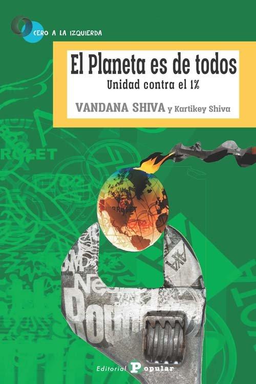 Vorderes Coverbild El planeta es de todos : unidad contra el 1%