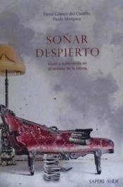 Vorderes Coverbild Soñar despierto : gozo y sufrimiento en el océano de la locura