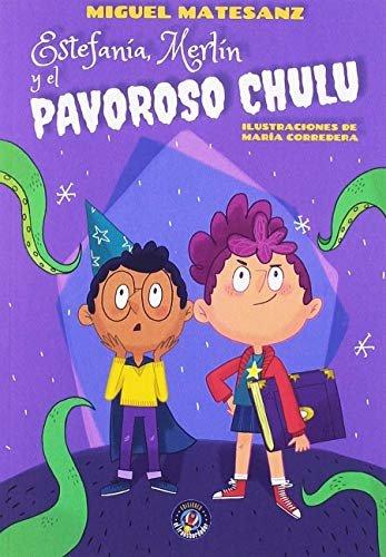 Vorderes Coverbild Estefanía, Merlín y el pavoroso Chulu