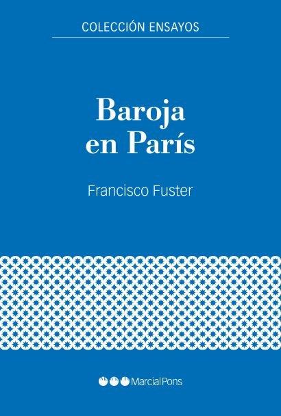 Vorderes Coverbild Baroja en París : guerra civil y exilio, 1936-1940