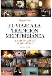 Vorderes Coverbild El viaje a la tradición mediterránea : la esencia de un mismo pueblo