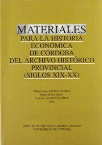 Vorderes Coverbild Materiales para la historia económica de Córdoba del Archivo Histórico-Provincial (S.XIX y XX)