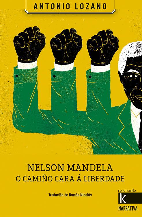 Vorderes Coverbild Nelson Mandela : o camiño cara á liberdade