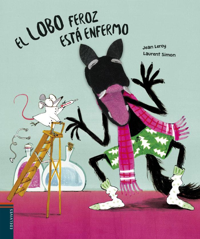 Vorderes Coverbild El lobo feroz está enfermo