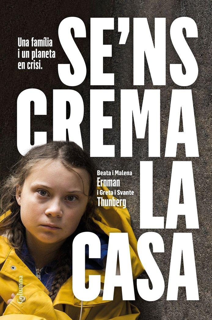 Vorderes Coverbild Se'ns crema la casa : Una família i un planeta en crisi