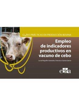 Vorderes Coverbild Guías Prácticas En Producción Bovina. Empleo de Indicadores Productivos En Vacuno de Cebo