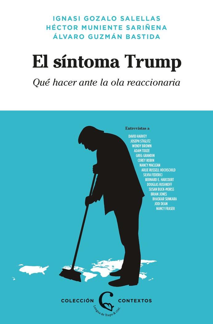 Vorderes Coverbild El síntoma Trump : qué hacer ante la ola reaccionaria