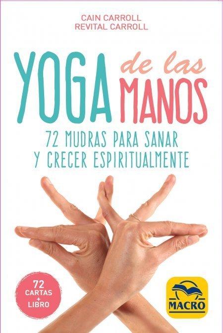 Vorderes Coverbild Yoga de las manos : 72 mudras para sanar y crecer espiritualmente