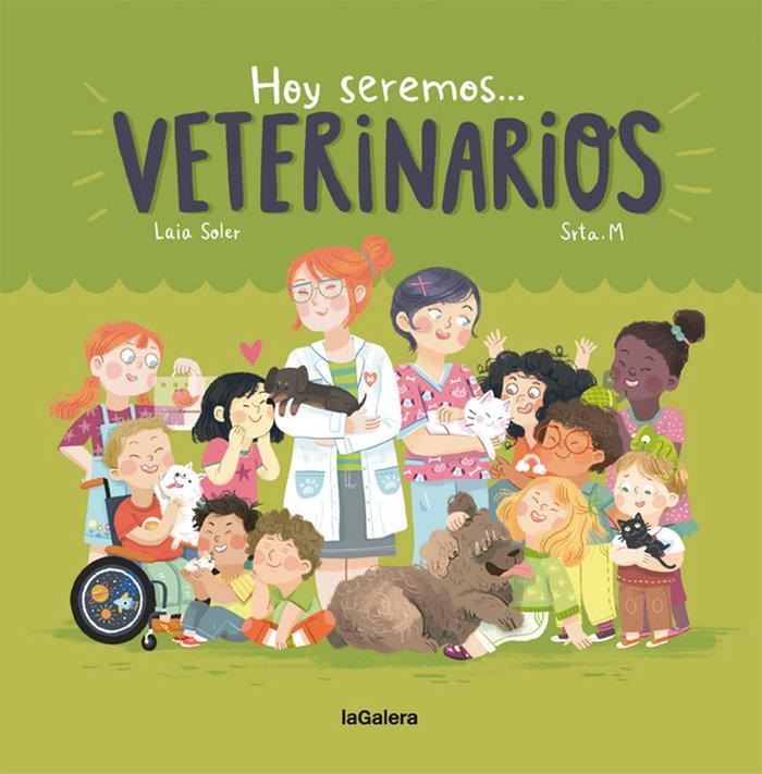 Vorderes Coverbild Hoy seremos veterinarios