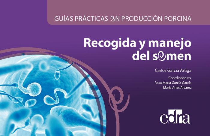 Vorderes Coverbild Guías Prácticas En Producción Porcina. Recogida Y Manejo del Semen