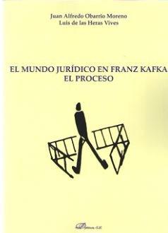 Vorderes Coverbild El mundo jurídico en Franz Kafka : El proceso