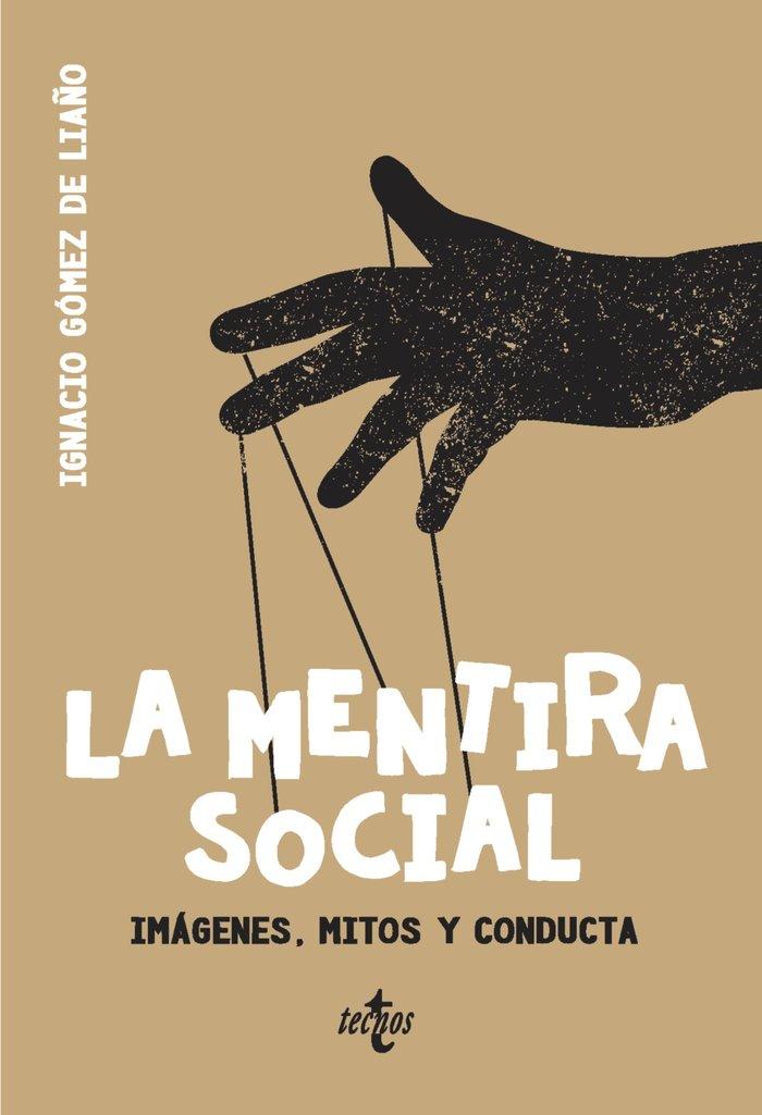 Vorderes Coverbild La mentira social : imágenes, mitos y conducta