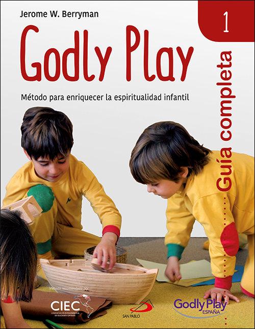 Vorderes Coverbild Guía completa de Godly Play 1 : método para enriquecer la espiritualidad infantil