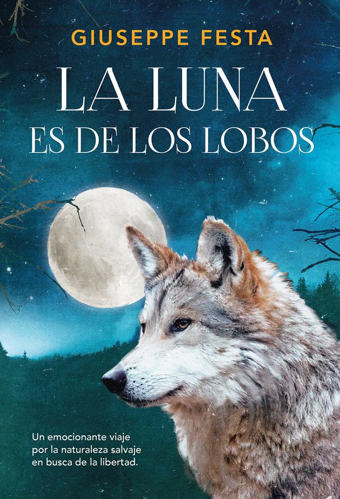 Vorderes Coverbild La luna es de los lobos