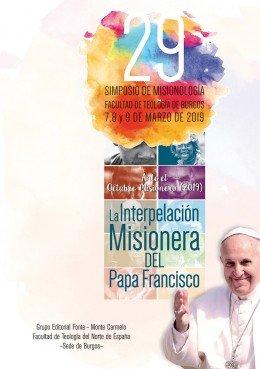 Vorderes Coverbild La interpelación misionera del papa Francisco : ante el octubre misionero : 29 Simposio de Misionología : 26 de febrero de 2019, Burgos