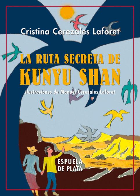 Vorderes Coverbild La ruta secreta de Kunyu Shan