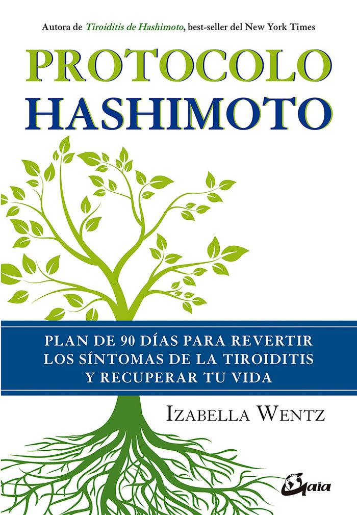 Vorderes Coverbild Protocolo Hashimoto : plan de 90 días para revertir los síntomas de la tiroiditis y recuperar tu vida
