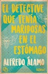 Vorderes Coverbild El detective que tenía mariposas en el estómago