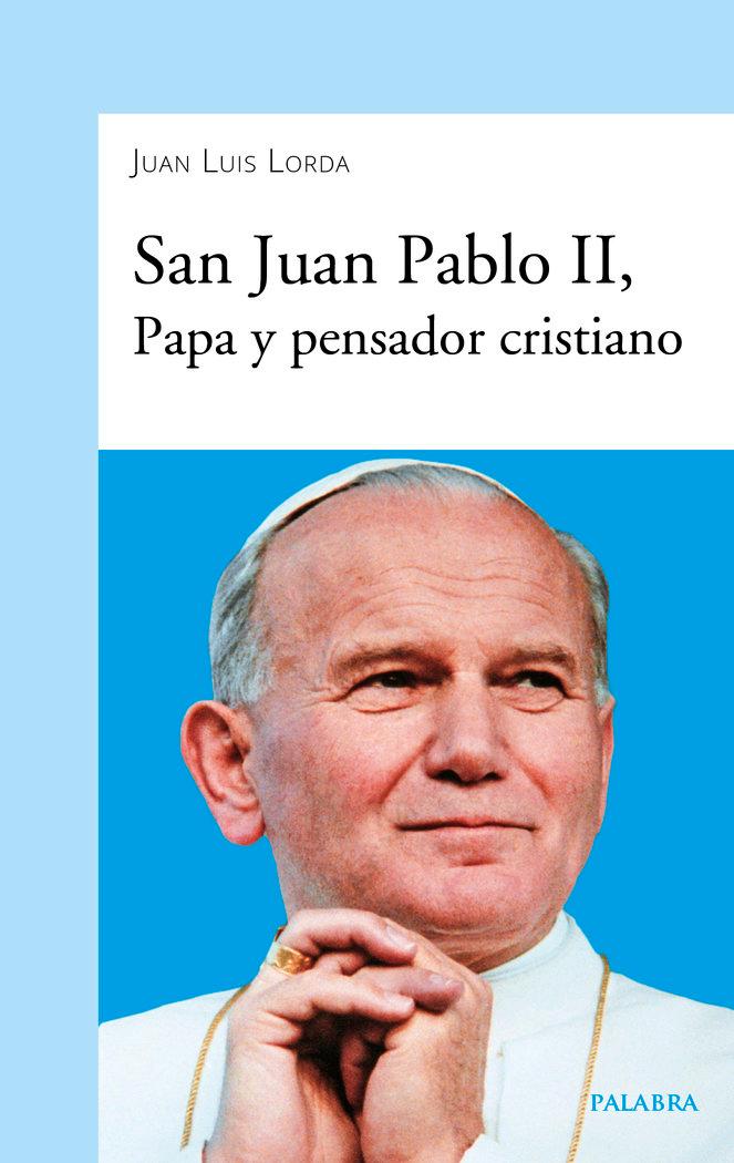 Vorderes Coverbild San Juan Pablo II, papa y pensador cristiano