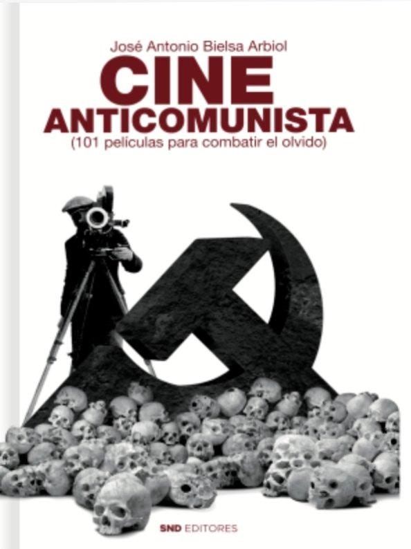 Vorderes Coverbild Cine anticomunista : 101 películas para combatir el olvido