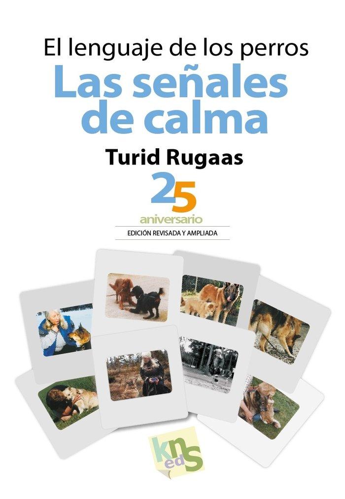 Vorderes Coverbild El lenguaje de los perros : las señales de calma : 25 aniversario