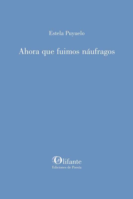 Vorderes Coverbild Ahora que fuimos náufragos