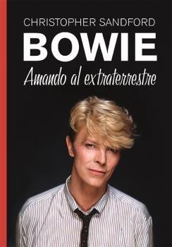 Vorderes Coverbild Bowie : amando al extraterrestre