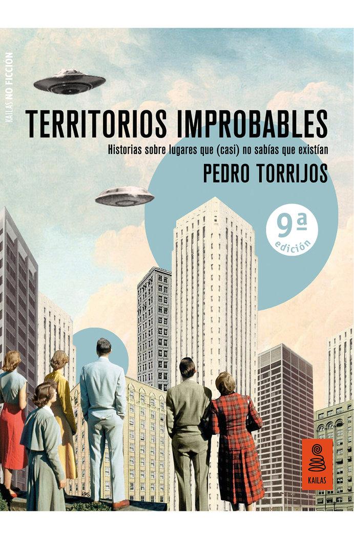 Vorderes Coverbild Territorios improbables : historias sobre lugares que (casi) no sabías que existían