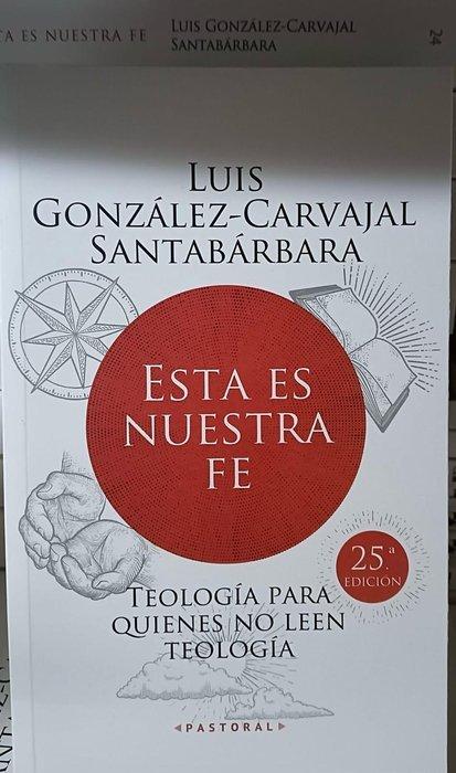 Vorderes Coverbild Esta es nuestra fe : teología para quienes no leen teología