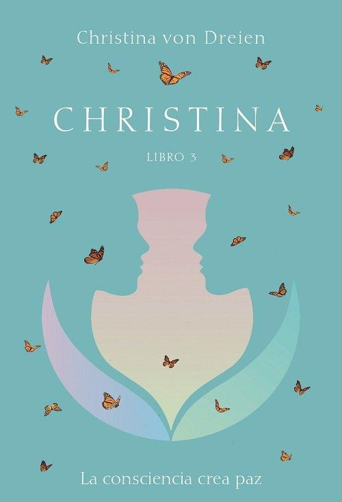 Vorderes Coverbild Christina : libro 3 : la consciencia crea paz