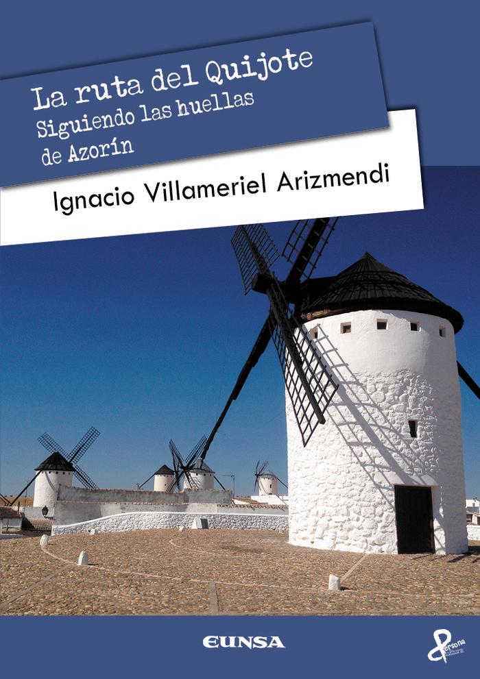 Vorderes Coverbild La ruta del Quijote : siguiendo las huellas de Azorín
