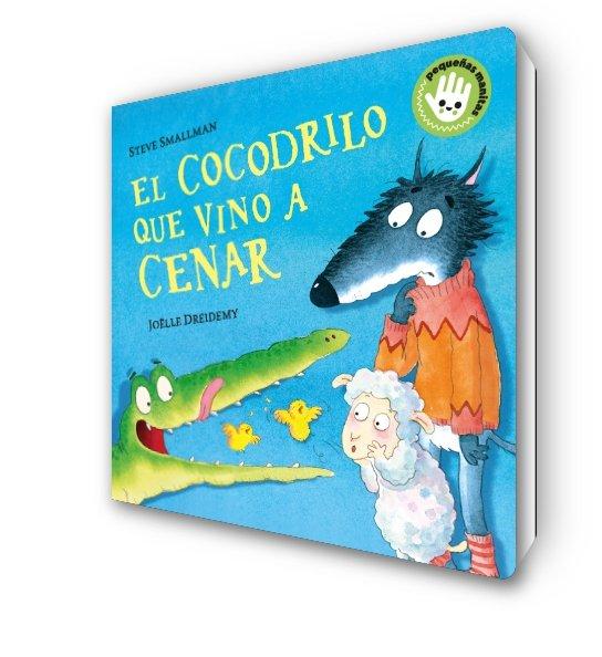 Vorderes Coverbild El cocodrilo que vino a cenar (Pequeñas manitas)