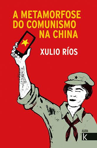 Vorderes Coverbild A metamorfose do comunismo na China : unha historia do partido comunista chino
