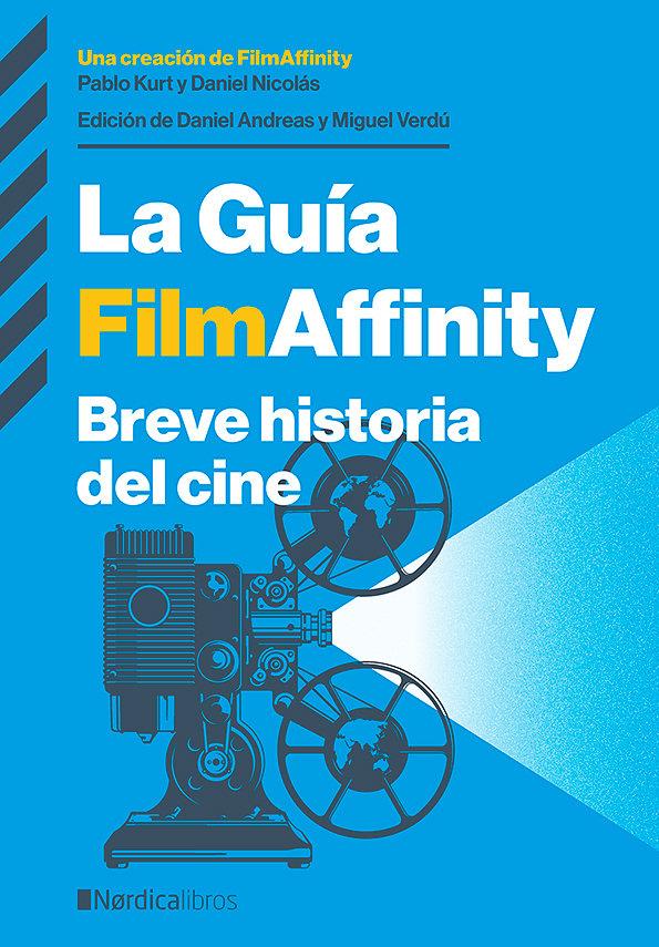 Vorderes Coverbild La guía FilmAffinity: Breve historia del cine