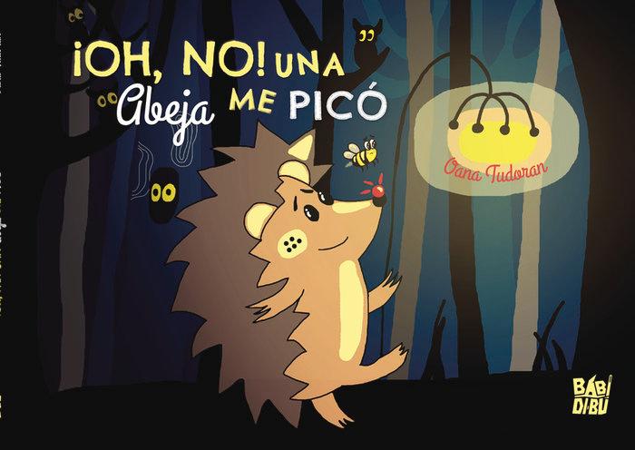 Vorderes Coverbild ¡Oh, no! Una abeja me picó