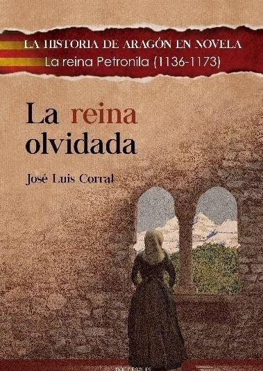 Vorderes Coverbild La reina olvidada : la reina Petronila, 1136-1173