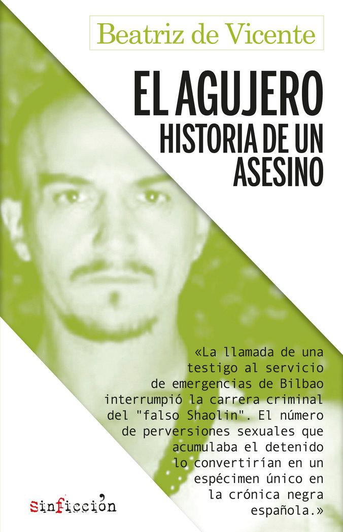 Vorderes Coverbild El agujero : historia de un asesino