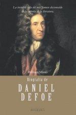 Vorderes Coverbild Biografía de Daniel Defoe : la increíble vida del más famoso desconocido de la historia de la literatura