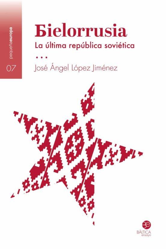 Vorderes Coverbild Bielorrusia : la última república soviética