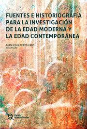 Vorderes Coverbild Fuentes e historiografía para la investigación de la Edad Moderna y la Edad Contemporánea