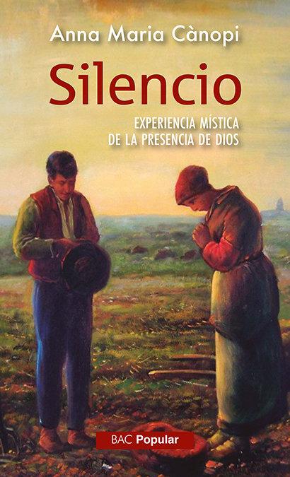 Vorderes Coverbild Silencio : experiencia mística de la presencia de Dios