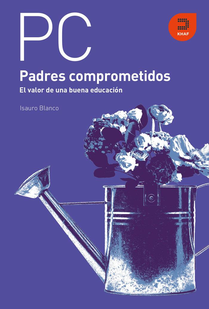 Vorderes Coverbild Padres comprometidos : el valor de una buena educación