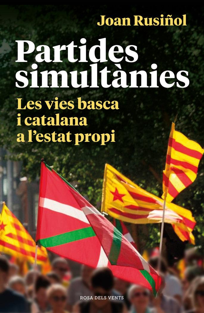 Vorderes Coverbild Partides simultànies : les vies basca i catalana a l'estat propi