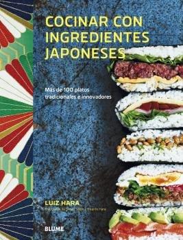 Vorderes Coverbild Cocinar con ingredientes japoneses : más de 100 platos tradicionales e innovadores
