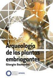 Vorderes Coverbild Arqueología de las plantas embriagantes