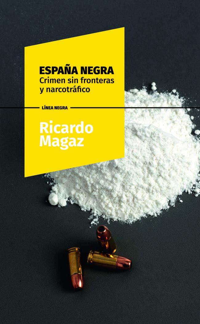 Vorderes Coverbild España negra : crimen sin fronteras y narcotráfico