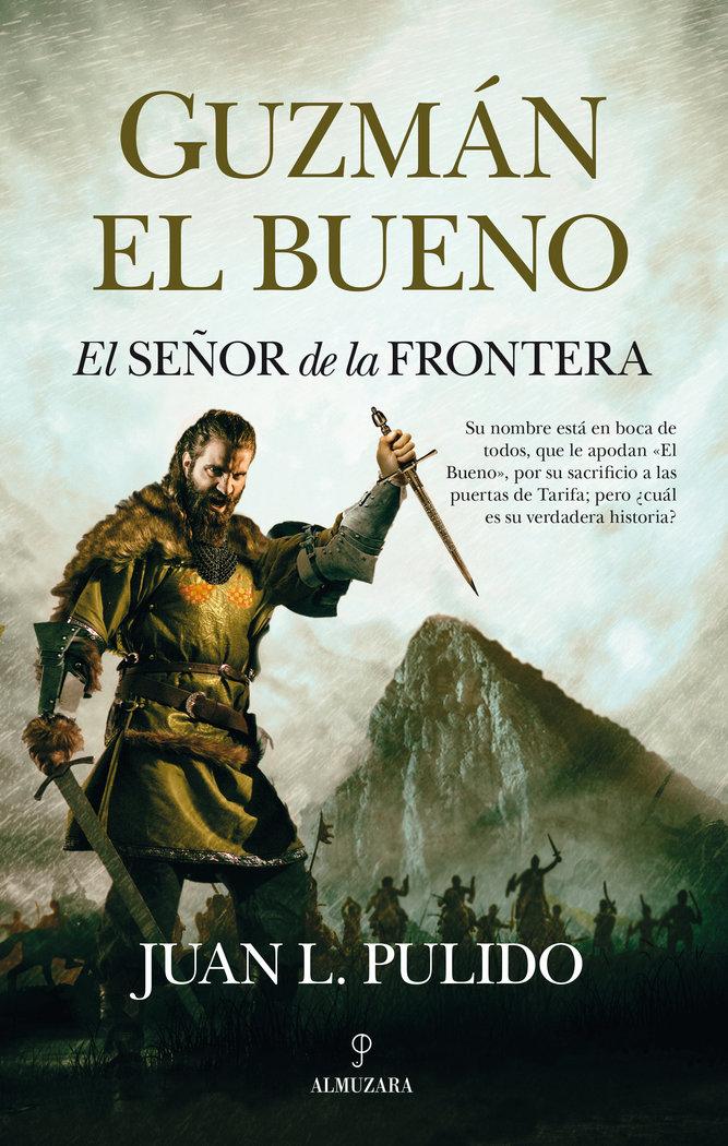 Vorderes Coverbild Guzmán el Bueno : el señor de la frontera
