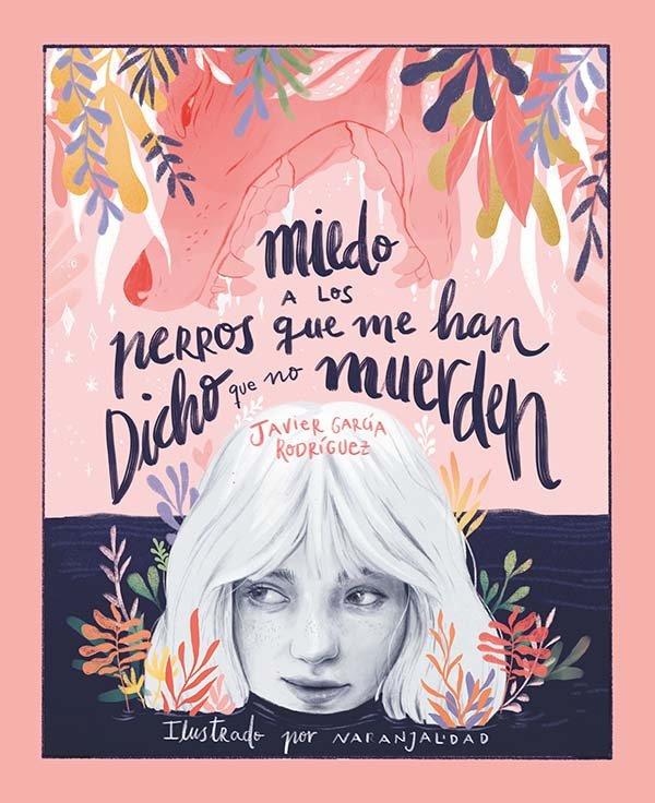 Vorderes Coverbild Miedo a los perros que me han dicho que no muerden
